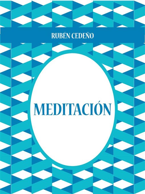 Title details for Meditación--Audiolibro by Rubén Cedeño - Available